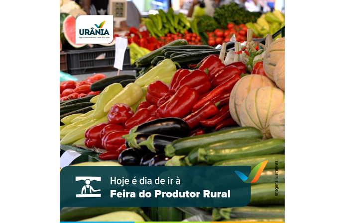 Hoje tem Feira do Produtor Rural de Urânia