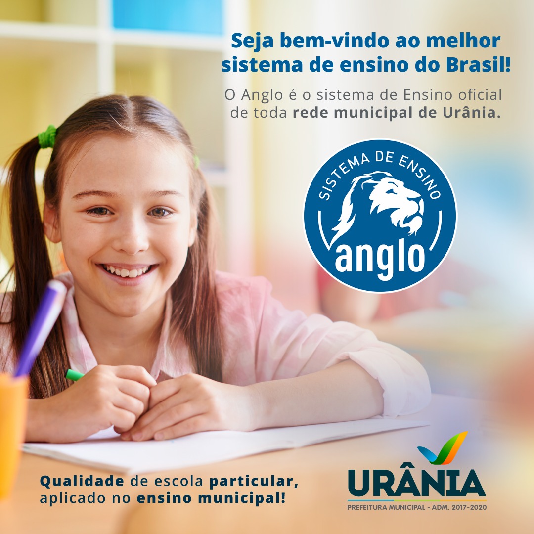 O Sistema ANGLO de ensino é o novo material didático das escolas municipais de Urânia.