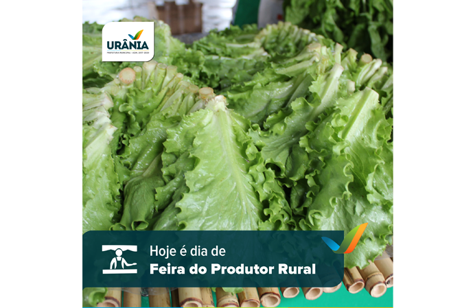 Hoje é dia de Feira do Produtor Rural de Urânia