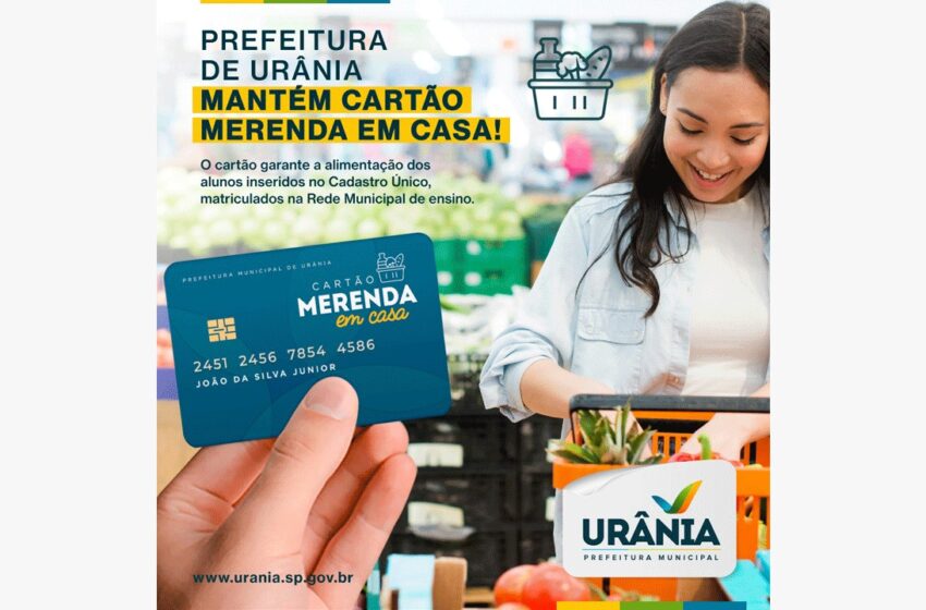  Governo Municipal de Urânia realiza pagamento do benefício ‘Merenda em Casa’ aos alunos da Rede Municipal de Ensino