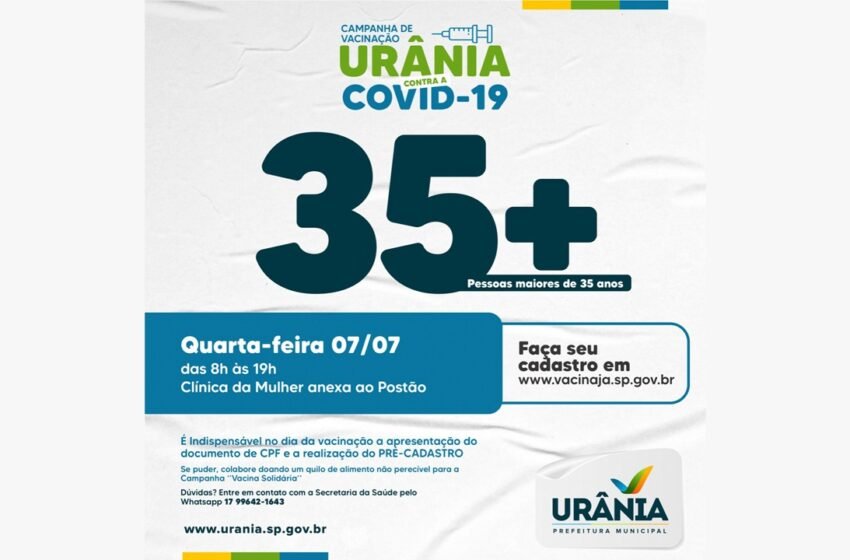  Secretaria de Saúde de Urânia amplia calendário de vacinação as pessoas com 35 anos ou mais na próxima quarta-feira