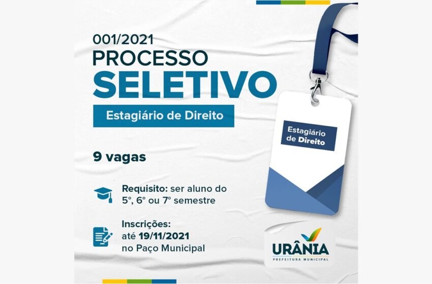  Prazo para inscrição de processo seletivo para contratação de estagiário de Direito encerra na próxima semana em Urânia
