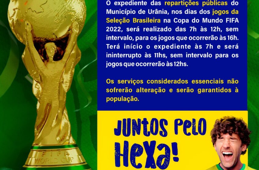 Confira o horário especial de atendimento nas repartições públicas nos dias  de jogos da Seleção Brasileira na Copa do Mundo