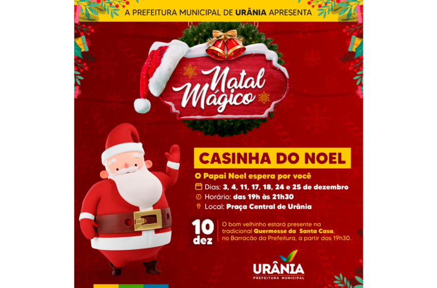 Visite a Casinha do Noel