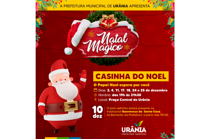  Visite a Casinha do Noel